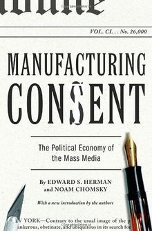 Manufacturing consent the - consent:,