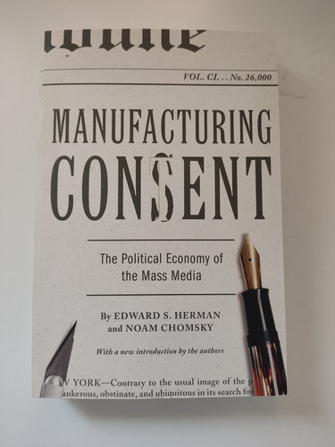Manufacturing consent the - consent:,